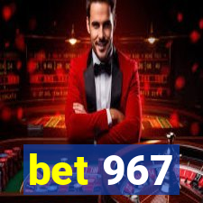bet 967